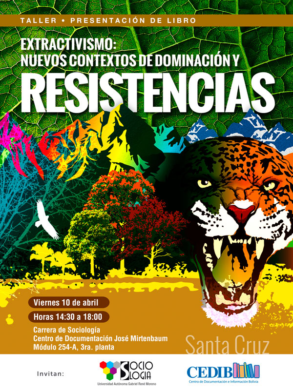 Extractivismo: Nuevos contextos de dominación y resistencia