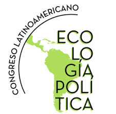 Segunda Convocatoria para el III Congreso Latinoamericano de Ecología Política (18-20 marzo 2019)