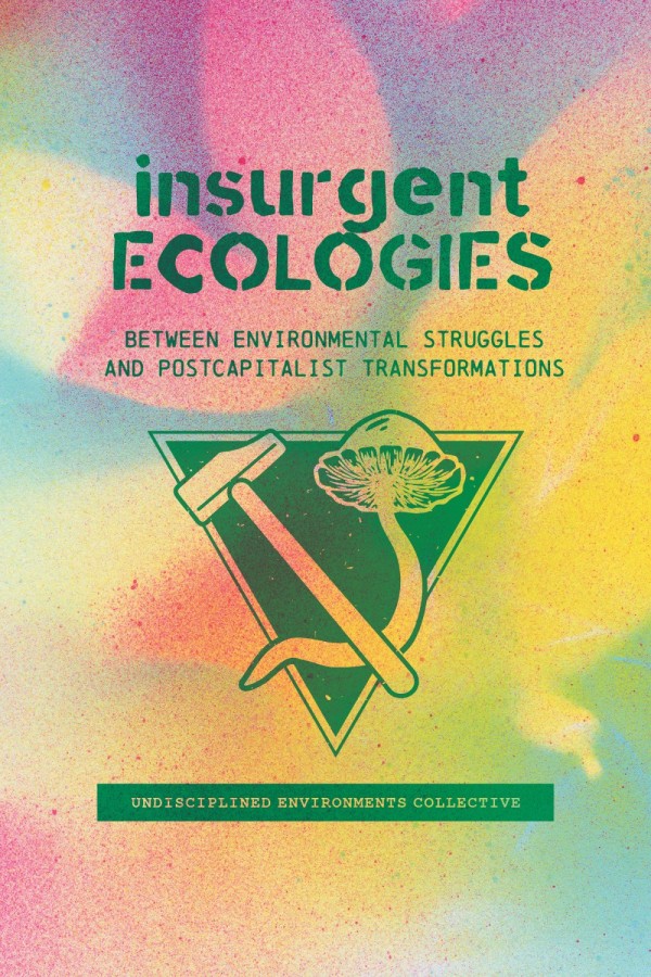 Insurgent Ecologies is available for pre-order